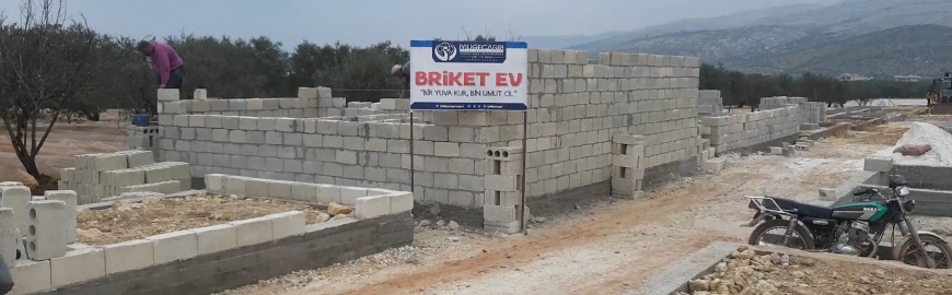 BRİKET EV İNŞAATLARIMIZ DEVAM EDİYOR | Suriye/2021