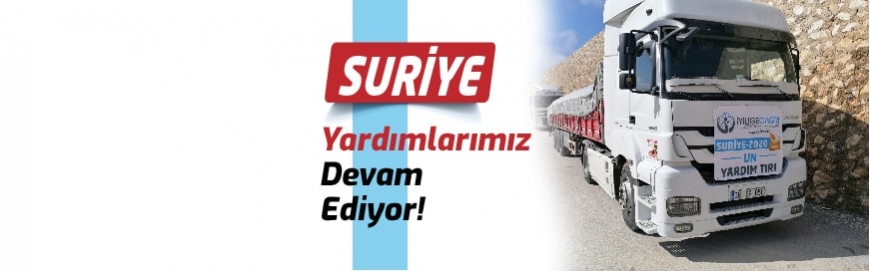 Suriye Yardımlarımız Devam Ediyor!